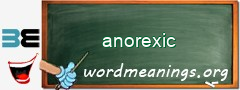 WordMeaning blackboard for anorexic